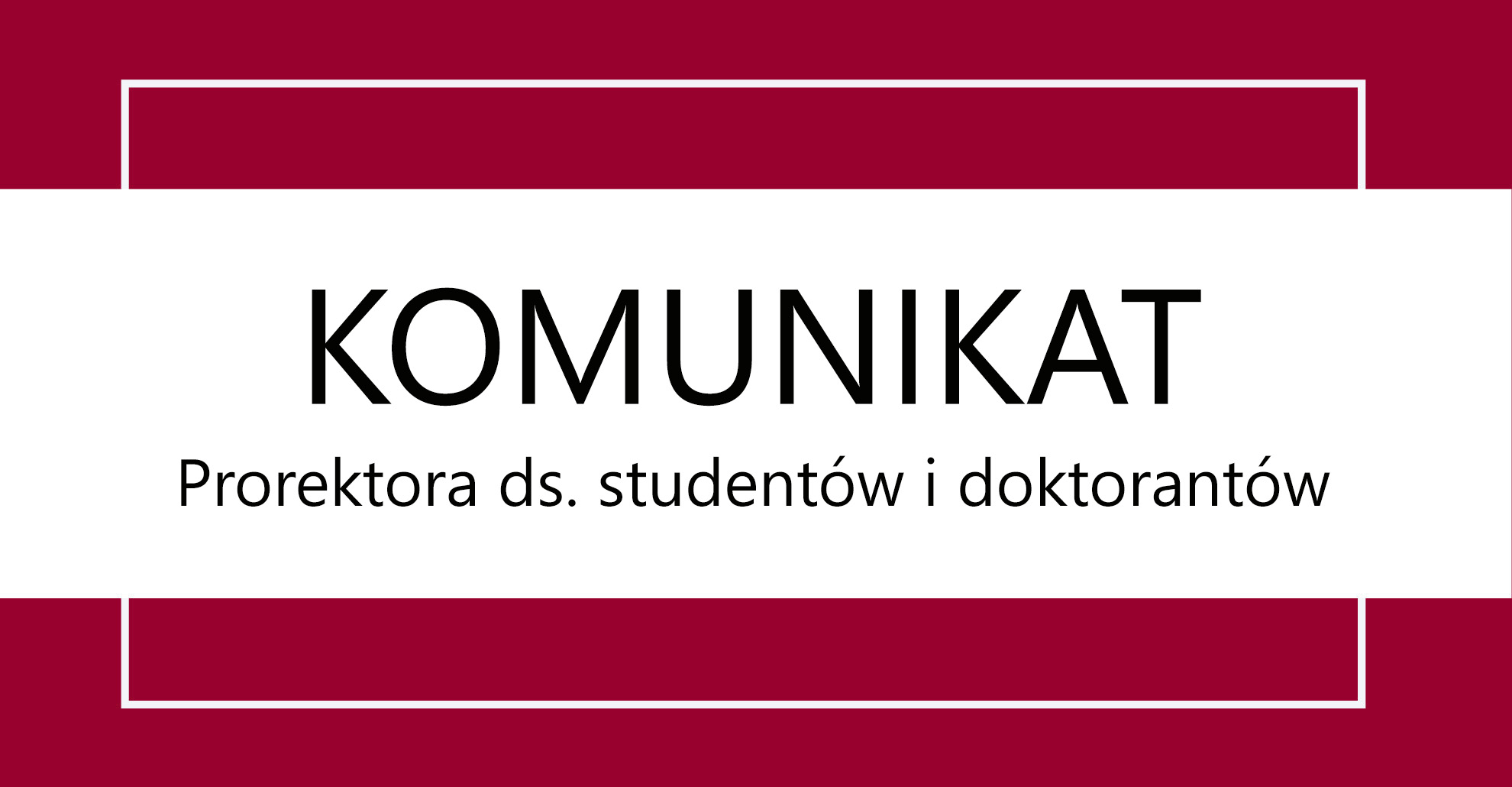 komunikat_prorektor_ds_studentow_i_doktorantow.jpg