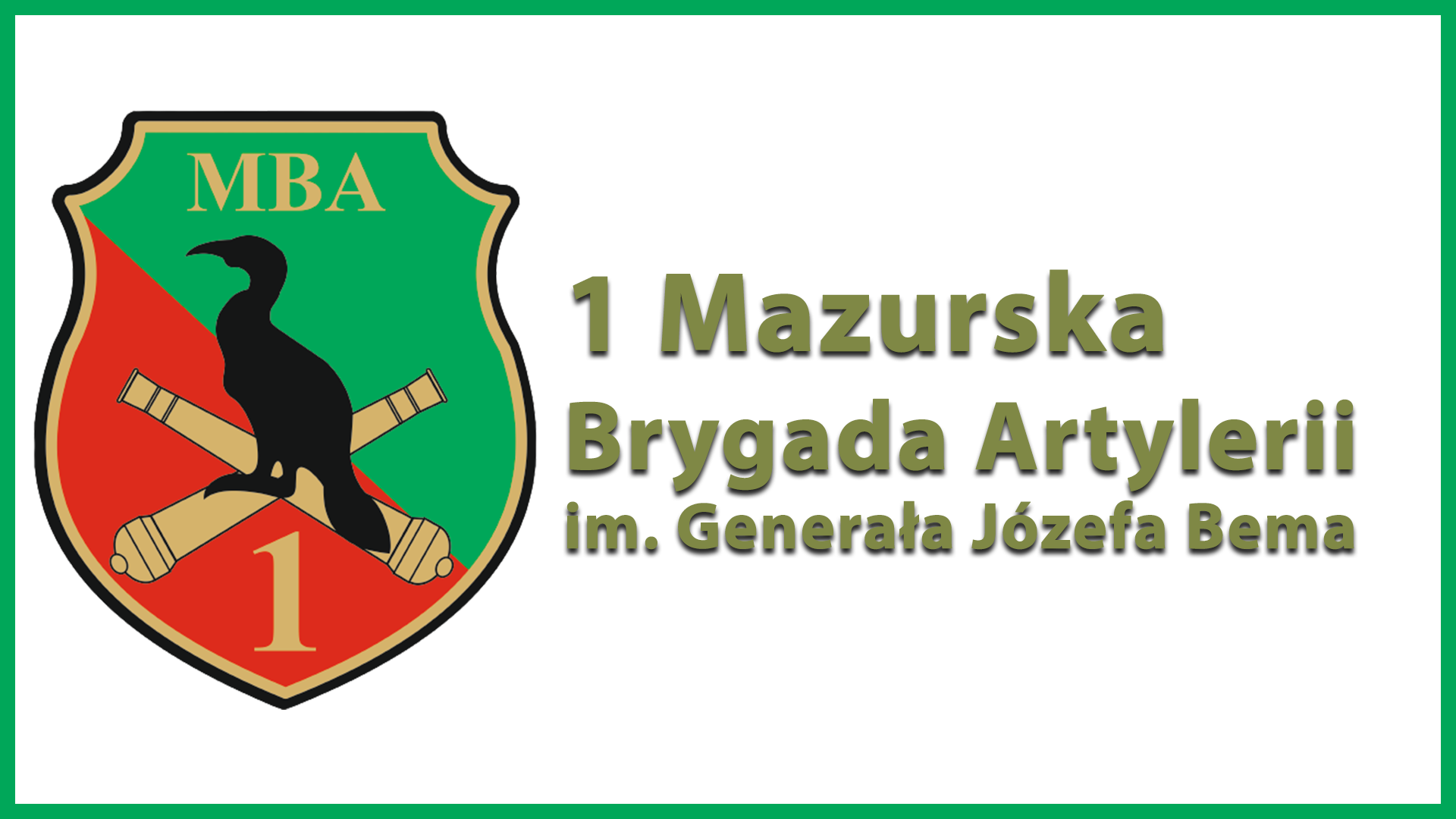 1 Mazurska Brygada Artylerii im. gen. Józefa Bema z Węgorzewa