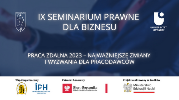 Praca zdalna tematem IX Seminarium Prawnego dla Biznesu