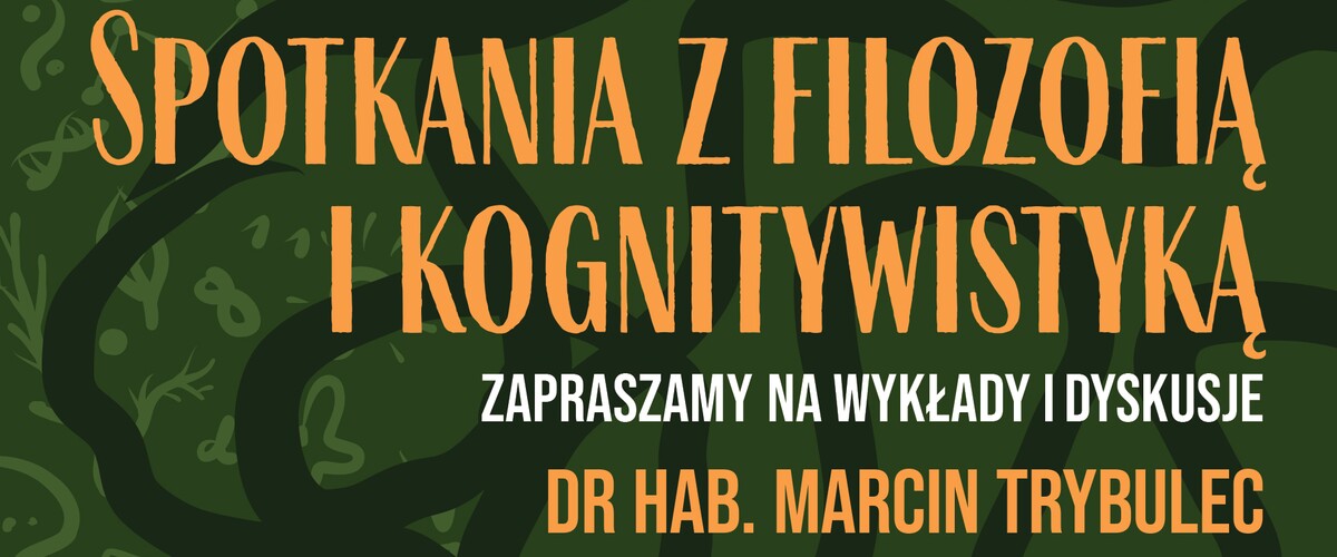 Spotkania z Filozofią i Kognitywistyką - 21.04.2026