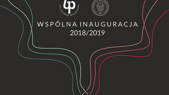 Wspólna inauguracja roku akademickiego Uniwersytetu w Białymstoku oraz Politechniki Białostockiej