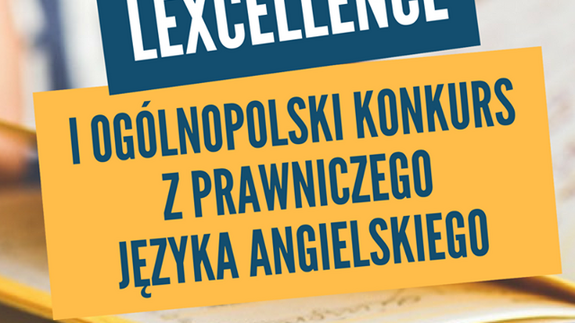 LEXcellence - spróbuj swoich sił w konkursie z prawniczego języka angielskiego!