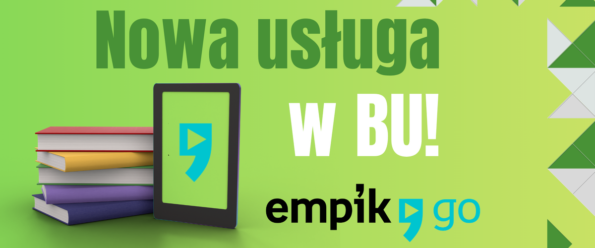  Czytaj i słuchaj gdzie chcesz, czyli Empik Go w Bibliotece Uniwersyteckiej