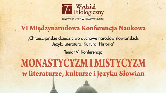 Konferencja "Chrześcijańskie dziedzictwo duchowe narodów słowiańskich. Język. Literatura. Kultura. Historia"