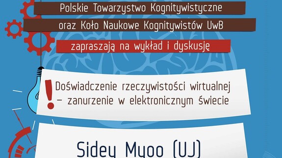 O głębokim zanurzeniu w wirtualną rzeczywistość. Spotkanie z Kognitywistyką na UwB