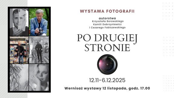 Po drugiej stronie - Biblioteka Uniwersytecka zaprasza na wernisaż wystawy fotograficznej