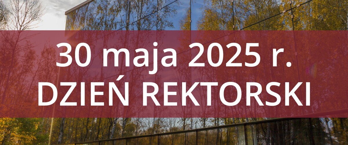 30 maja - Dzień Rektorski