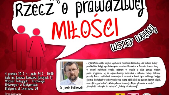 Wykład dr. Jacka Pulikowskiego „Rzecz o prawdziwej miłości"