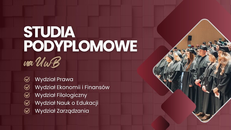 Studia podyplomowe na UwB. Rekrutacja trwa, a w ofercie jest kolejna nowość