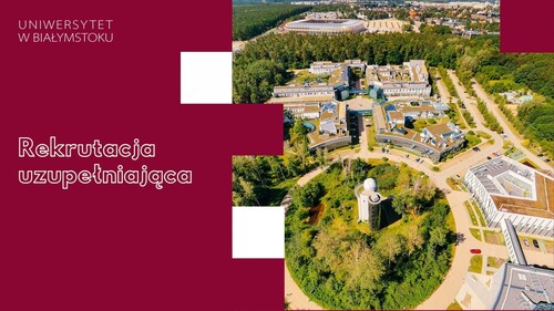 Uniwersytet w Białymstoku rozpoczyna rekrutację uzupełniającą na studia stacjonarne