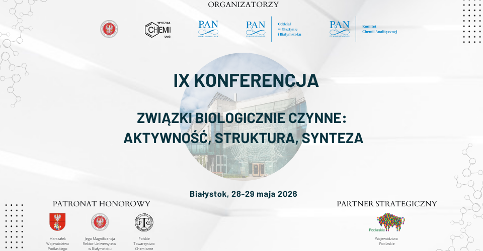 Konferencja "Związki biologicznie czynne: aktywność, struktura, synteza"