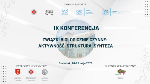 Konferencja "Związki biologicznie czynne: aktywność, struktura, synteza"