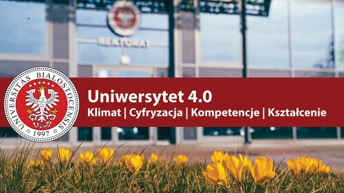 Uniwersytet 4.0: Klimat | Cyfryzacja | Kompetencje | Kształcenie 