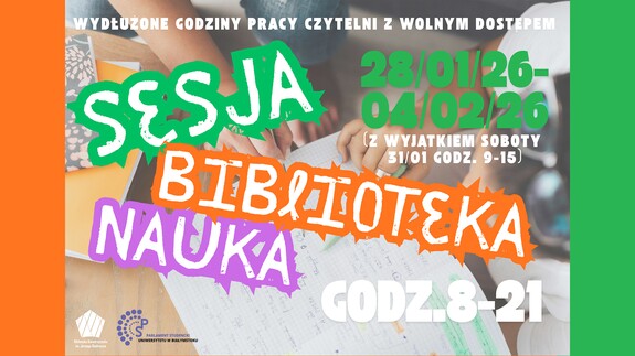 Wydłużone godziny pracy Czytelni Biblioteki Uniwersyteckiej