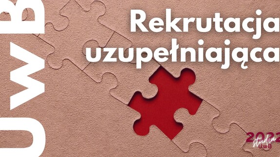 Będzie rekrutacja uzupełniająca na Uniwersytecie w Białymstoku