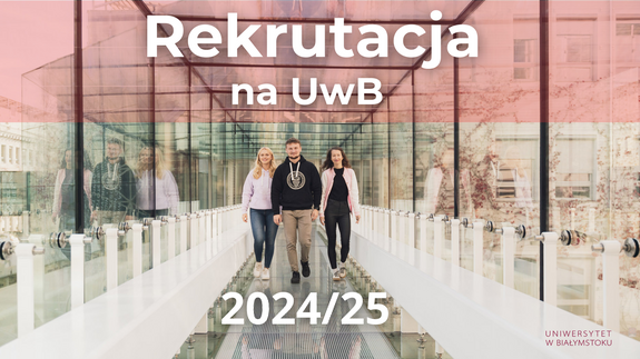 Rozpoczęła się rekrutacja na UwB