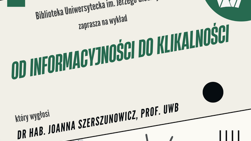 Od informacyjności do klikalności. O języku współczesnych mediów - wykład w Bibliotece Uniwersyteckiej