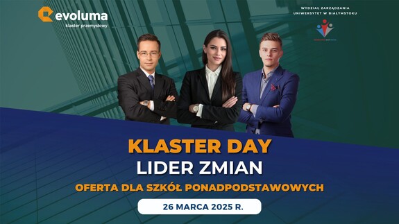 Klaster Day – Lider Zmian na Wydziale Zarządzania UwB