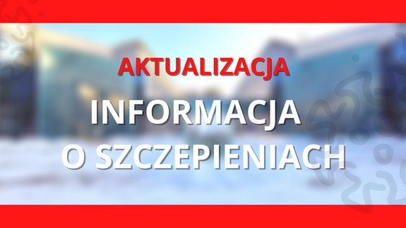 Ogólne zasady systemu szczepień dla nauczycieli akademickich (aktualizacja 19.02.2021)