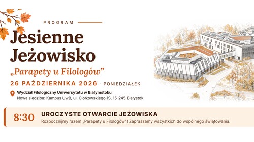 „Parapety u Filologów”. Wydział Filologiczny UwB zaprasza na jesienną odsłonę „Jeżowiska”