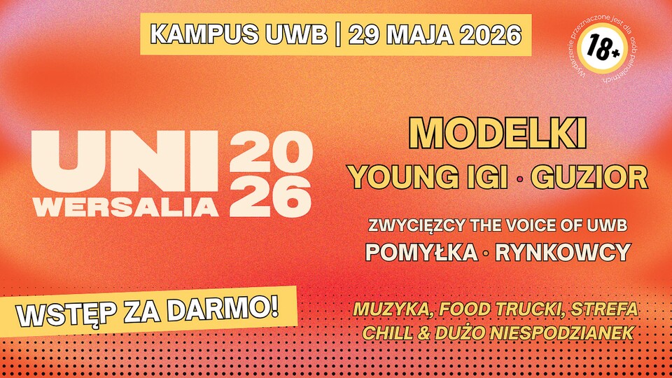 Uniwersalia UwB: Young Igi, Guzior i Modelki na jednej scenie! Wielkie święto na kampusie otwarte dla wszystkich (18+)