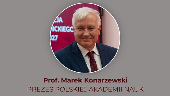 Prof. dr hab. Marek Konarzewski z Uniwersytetu w Białymstoku ponownie został wybrany prezesem Polskiej Akademii Nauk