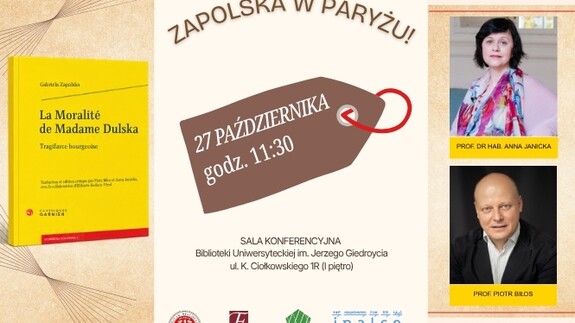 „Zapolska w Paryżu!” - spotkanie poświęcone francuskiemu wydaniu „Moralności pani Dulskiej”. Współautorką edycji jest literaturoznawczyni z UwB