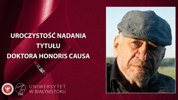 Uroczystość nadania tytułu doktora honoris causa Uniwersytetu w Białymstoku prof. Leonowi Tarasewiczowi