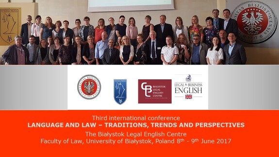 Międzynarodowa konferencja: „LANGUAGE AND LAW – TRADITIONS, TRENDS AND PERSPECTIVES” na Wydziale Prawa