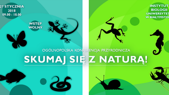  Ogólnopolska konferencja naukowa „Skumaj się z Naturą!”
