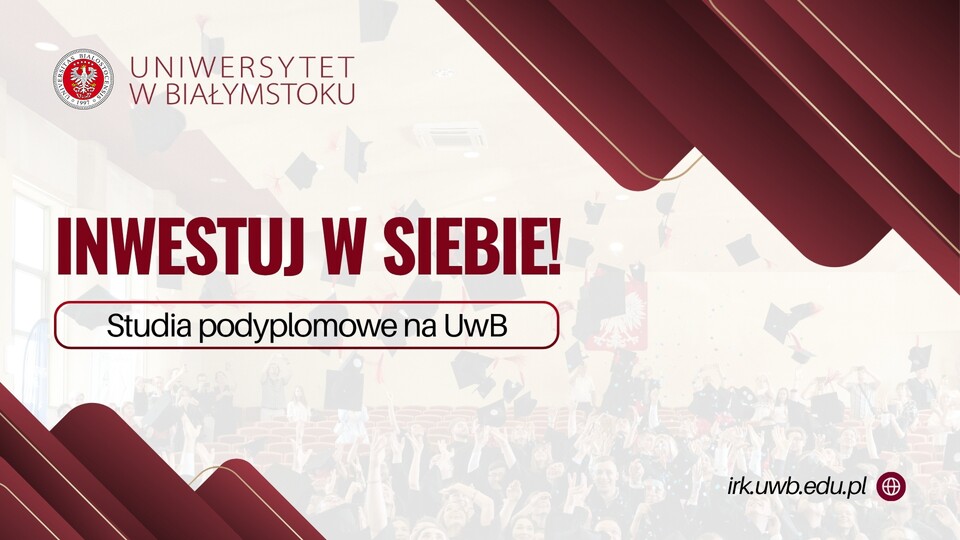 Nowe kompetencje, nowe możliwości. Uniwersytet w Białymstoku zaprasza na studia podyplomowe. Są nowości!