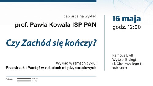 Czy Zachód się kończy? Wydział Stosunków Międzynarodowych UwB zaprasza na spotkanie z prof. Pawłem Kowalem