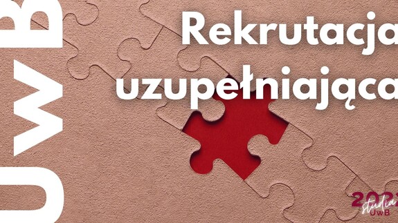 Rozpoczęła się rekrutacja uzupełniająca na Uniwersytecie w Białymstoku